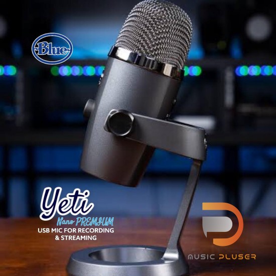 ไมโครโฟน BLUE Yeti Nano PREMIUM USB MIC FOR RECORDING & STREAMING