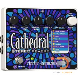 เอฟเฟคกีตาร์ Electro-Harmonix Cathedral