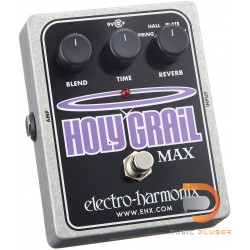 เอฟเฟคกีตาร์ Electro-Harmonix Holy Grail Max