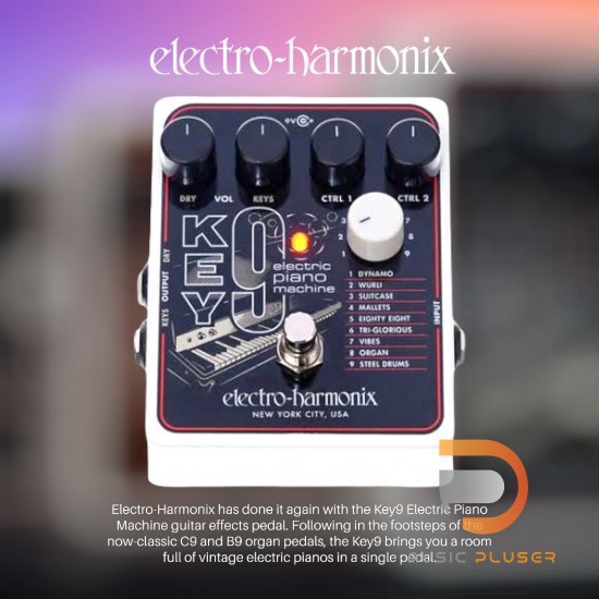 เอฟเฟคกีตาร์  Electro-Harmonix KEY-9 Electric Piano Machine