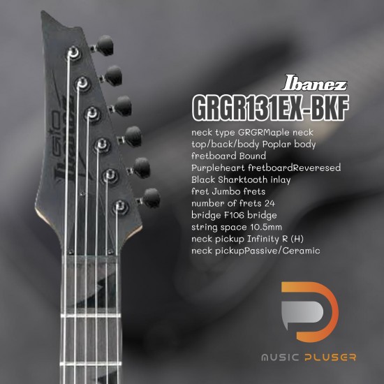 กีตาร์ไฟฟ้า Ibanez GRGR131EX-BKF กีตาร์ไฟฟ้า Ibanez GRGR131EX-BKF