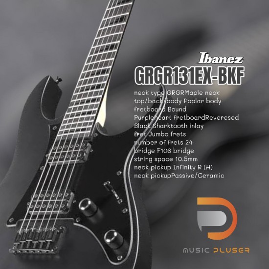 กีตาร์ไฟฟ้า Ibanez GRGR131EX-BKF กีตาร์ไฟฟ้า Ibanez GRGR131EX-BKF