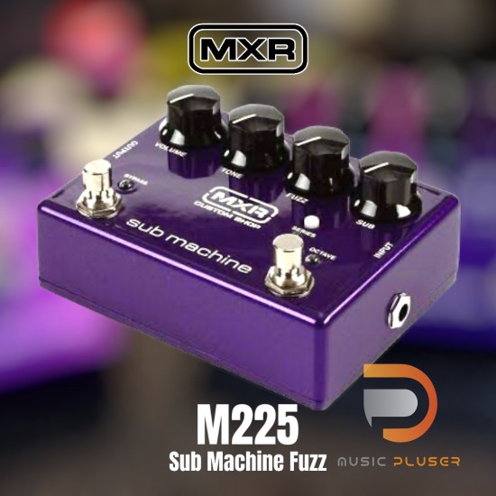 Jim Dunlop MXR M225 Sub Machine Fuzz