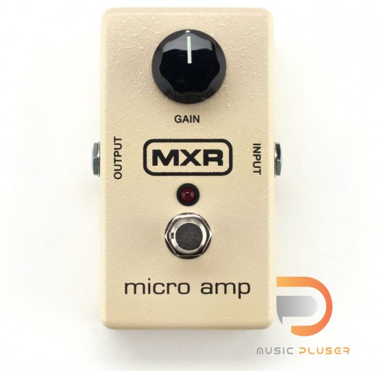 Jim Dunlop MXR M233 Micro Amp + Jim Dunlop MXR M233 Micro Amp +
