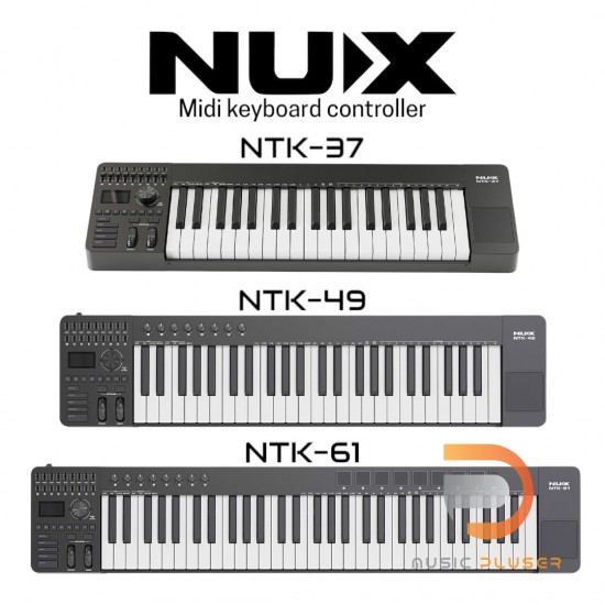 NTK SERIES NUX NTK-37, NUX NTK-49, NUX NTK-61 NTK SERIES NUX NTK-37, NUX NTK-49, NUX NTK-61